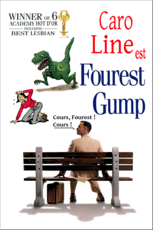 Parodie de l'affiche Tom hanks is Forest Gump : Caro Line est Fourest Gump - Cours, Fourest ! Cours ! (Dessins Bergolix)